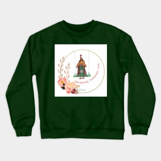 swinging through life Crewneck Sweatshirt